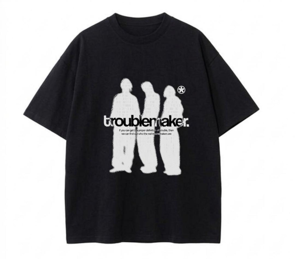 Trouble Maker T-Shirt